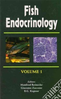 Fish Endocrinology libro in lingua di Zaccone Giacomo (EDT), Zaccone Glacomo (EDT), Kapoor B. G. (EDT)
