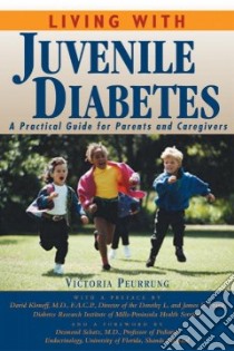 Living With Juvenile Diabetes libro in lingua di Peurrung Victoria