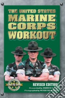 The United States Marine Corps Workout libro in lingua di Flach Andrew, Peck Peter Field (PHT)