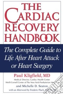 The Cardiac Recovery Handbook libro in lingua di Kligfield Paul, Seaton Michelle D.