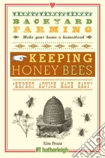 Keeping Honey Bees libro in lingua di Pezza Kim