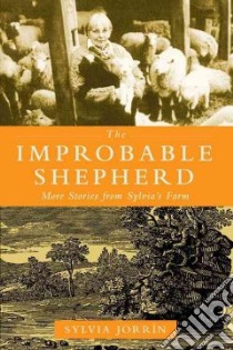 The Improbable Shepherd libro in lingua di Jorrin Sylvia, Kilmer-purcell Joshua (FRW)