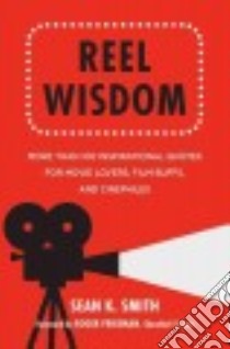 Reel Wisdom libro in lingua di Smith Sean K., Friedman Roger (FRW)