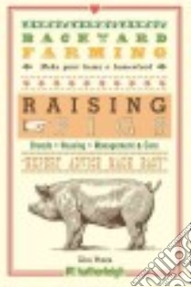 Raising Pigs libro in lingua di Pezza Kim