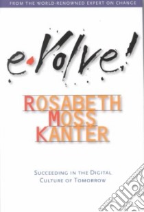 Evolve libro in lingua di Kanter Rosabeth Moss