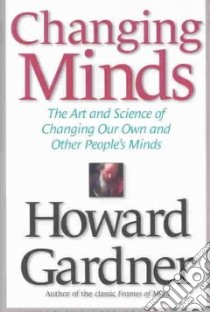 Changing Minds libro in lingua di Gardner Howard