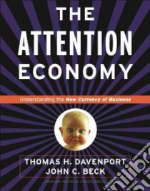 Attention Economy libro in lingua di Davenport Thomas H., Beck John C.