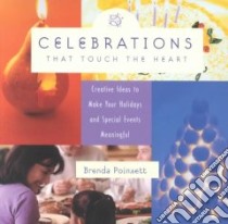 Celebrations That Touch the Heart libro in lingua di Poinsett Brenda