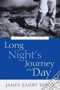 Long Night's Journey into Day libro in lingua di White James Emery