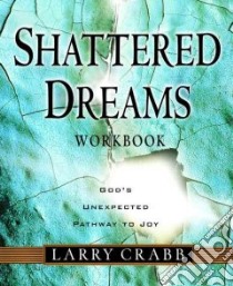 Shattered Dreams libro in lingua di Crabb Lawrence J.