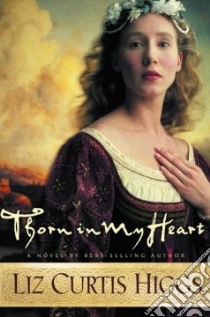 Thorn in My Heart libro in lingua di Higgs Liz Curtis