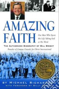 Amazing Faith libro in lingua di Richardson Michael Lewis