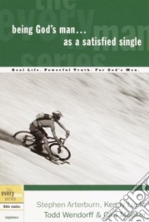 Being God's Man As a Satisfied Single libro in lingua di Arterburn Stephen, Luck Kenny, Wendorff Todd