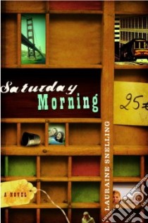 Saturday Morning libro in lingua di Snelling Lauraine