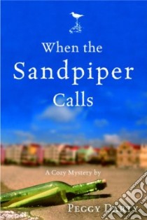 When The Sandpiper Calls libro in lingua di Darty Peggy