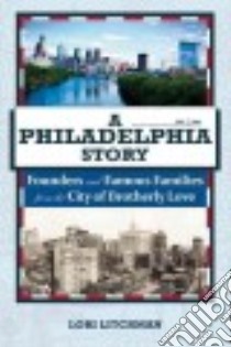 A Philadelphia Story libro in lingua di Litchman Lori