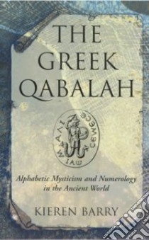The Greek Qabalah libro in lingua di Barry Kieren