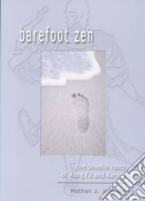 Barefoot Zen libro in lingua di Johnson Nathan J.