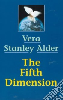 The Fifth Dimension libro in lingua di Alder Vera Stanley