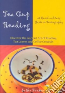 Tea Cup Reading libro in lingua di Fenton Sasha