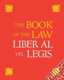 The Book of the Law/Liber Al Vel Legis libro in lingua di Crowley Aleister, Crowley Rose Edith