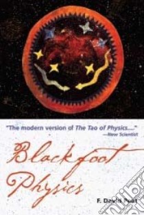 Blackfoot Physics libro in lingua di Peat F. David