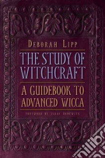The Study of Witchcraft libro in lingua di Lipp Deborah, Bonewits Isaac (FRW)