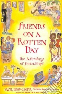 Friends on a Rotten Day libro in lingua di Dixon-Cooper Hazel