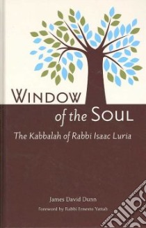 Window of the Soul libro in lingua di Dunn James David (EDT), Vital Chayyim (FRW), Snyder Nathan (TRN)