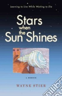 Stars When the Sun Shines libro in lingua di Stier Wayne