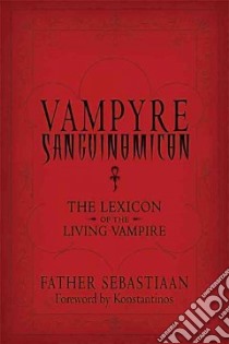 Vampyre Sanguinomicon libro in lingua di Sebastiaan Father, Konstantinos (FRW)