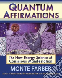 Quantum Affirmations libro in lingua di Farber Monte