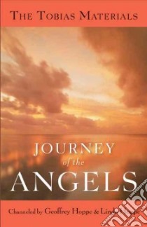 Journey of the Angels libro in lingua di Hoppe Geoffrey, Hoppe Linda