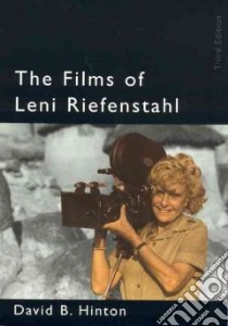 The Films of Leni Riefenstahl libro in lingua di Hinton David B.