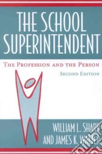 The School Superintendent libro in lingua di Sharp William L., Walter James K.