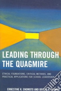 Leading Through the Quagmire libro in lingua di Enomoto Ernestine K., Kramer Bruce H.