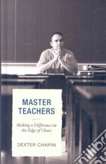Master Teachers libro in lingua di Chapin Dexter