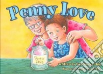 Penny Love libro in lingua di Soares Lisa Hale, Harrald-Pilz Marilee (ILT)