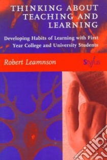 Thinking About Teaching and Learning libro in lingua di Leamnson Robert