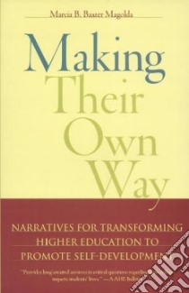 Making Their Own Way libro in lingua di Magolda Marcia Baxter