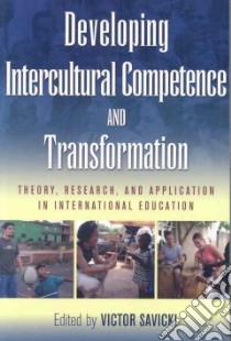 Developing Intercultural Competence and Transformation libro in lingua di Savicki Victor (EDT)