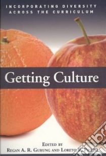 Getting Culture libro in lingua di Gurung Regan A. R. (EDT), Prieto Loreto R. (EDT)