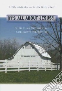 It's All About Jesus! libro in lingua di Magolda Peter, Gross Kelsey Ebben