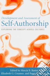 Development and Assessment of Self-authorship libro in lingua di Magolda Marcia B. Baxter (EDT), Creamer Elizabeth G. (EDT), Meszaros Peggy S. (EDT)