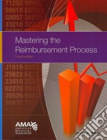 Mastering the Reimbursement Process libro in lingua di Waters Joanne M.