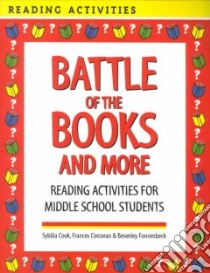 Battle of the Books and More libro in lingua di Cook Sybilla Avery, Corcoran Frances, Fonnesbeck Beverley