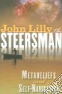 The Steersman libro in lingua di Lilly John Cunningham, Potter Beverly A. (TRN)