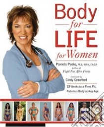 Body For Life For Women libro in lingua di Peeke Pamela, Crawford Cindy