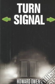 Turn Signal libro in lingua di Owen Howard