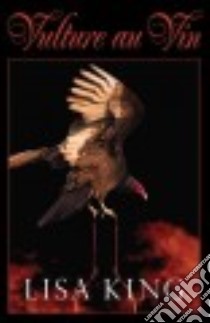Vulture Au Vin libro in lingua di King Lisa